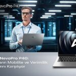 Casper, NevoPro P40 ile Çalışanların Mobilite ve Verimlilik İhtiyaçlarına Yanıt Veriyor