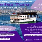 Bergama Vapuru ile tarihe yolculuk yeniden başlıyor