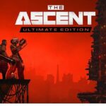 The Ascent Ultimate Edition, Nintendo Switch 2’de Ön Siparişe Açıldı
